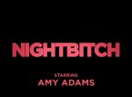 A comédia de terror liderada por Amy Adams Nightbitch estreia no dia 6 de dezembro