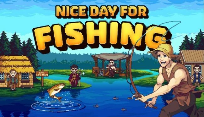Nice Day For Fishing