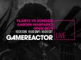 GR Livestream: Plants vs Zombies: Garden Warfare 2