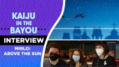 Mirlo: Above the Sun - Kaiju In The Bayou Fun & Serious 2021 Interview