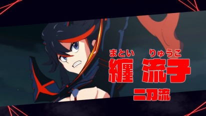 Kill la Kill the Game: IF - Ryuuko Matoi Character Trailer